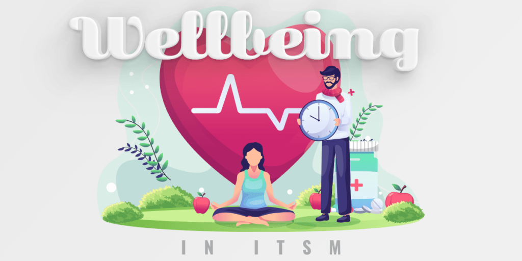 Well-being in ITSM in 2022